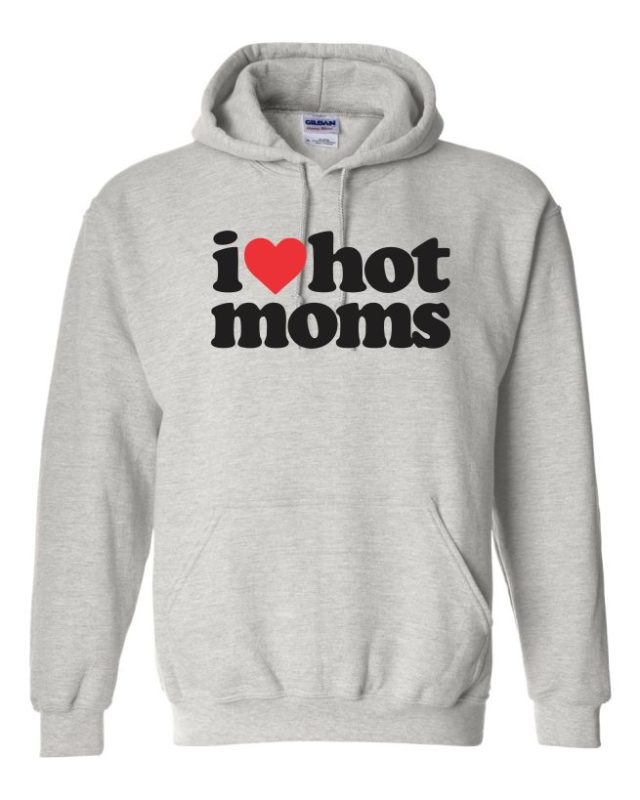 I LOVE HOT MOMS | T-Shirt Time