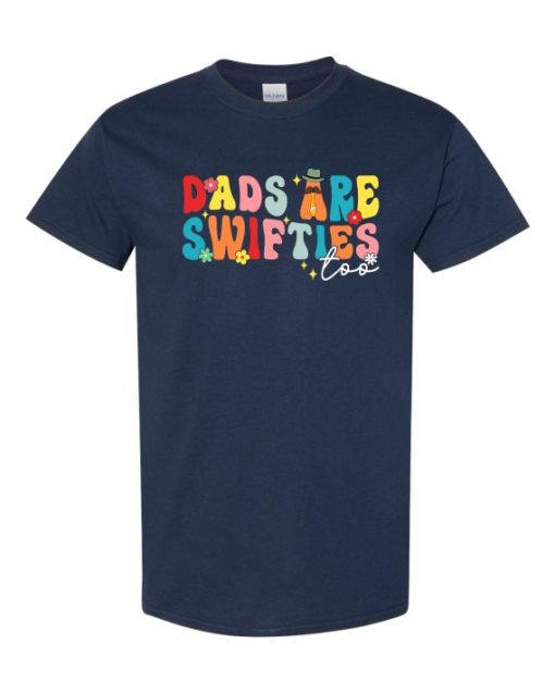 DADS ARE SWIFSTIES  - Adult Round-neck T-shirt