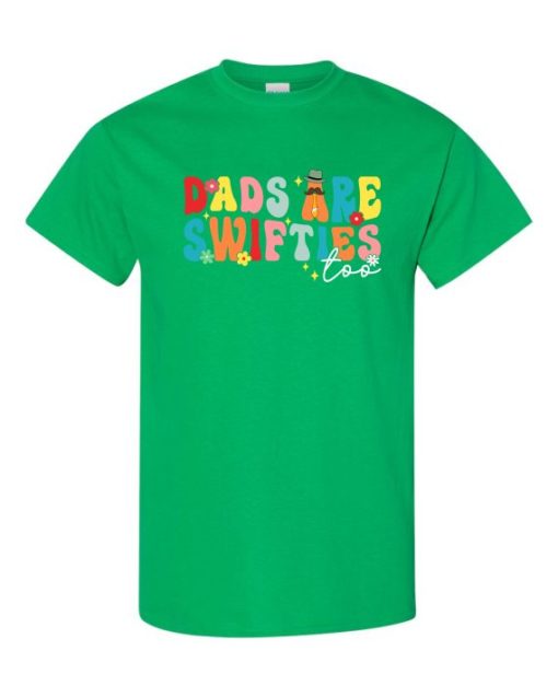 DADS ARE SWIFSTIES  - Adult Round-neck T-shirt