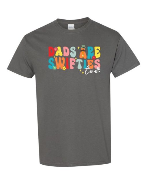 DADS ARE SWIFSTIES  - Adult Round-neck T-shirt