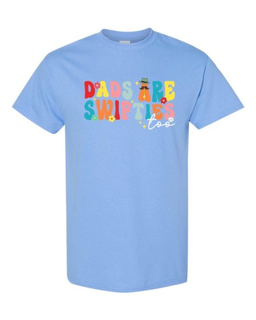 DADS ARE SWIFSTIES  - Adult Round-neck T-shirt