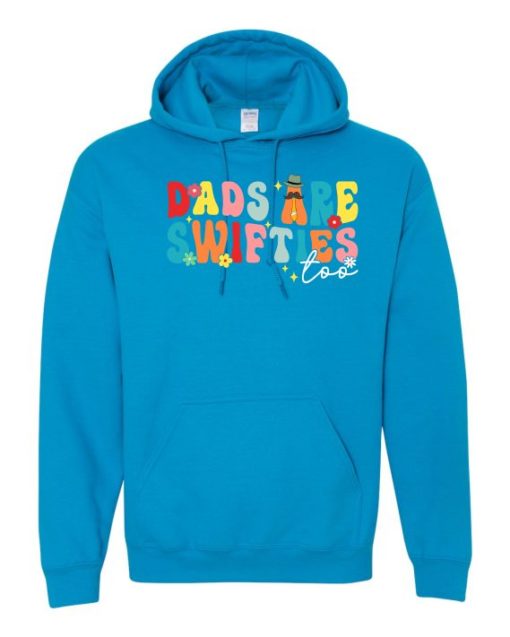 DADS ARE SWIFSTIES  - Adult Hooded Sweatshirt (Unisex)