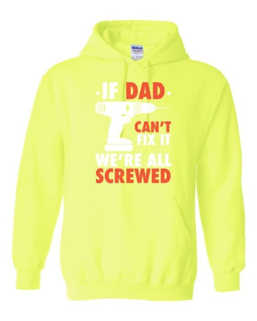 IF DAD CANT FIX IT WHITE  - Adult Hooded Sweatshirt (Unisex)