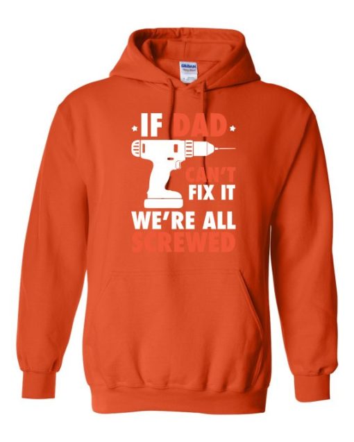 IF DAD CANT FIX IT WHITE  - Adult Hooded Sweatshirt (Unisex)