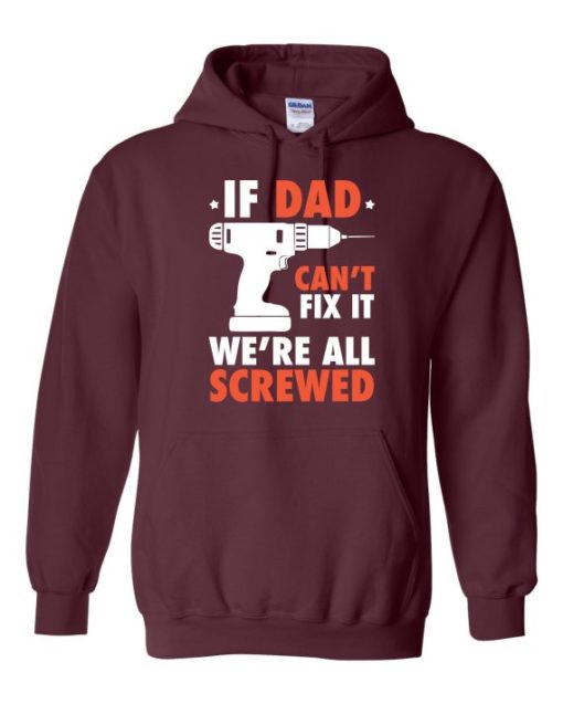 IF DAD CANT FIX IT WHITE  - Adult Hooded Sweatshirt (Unisex)