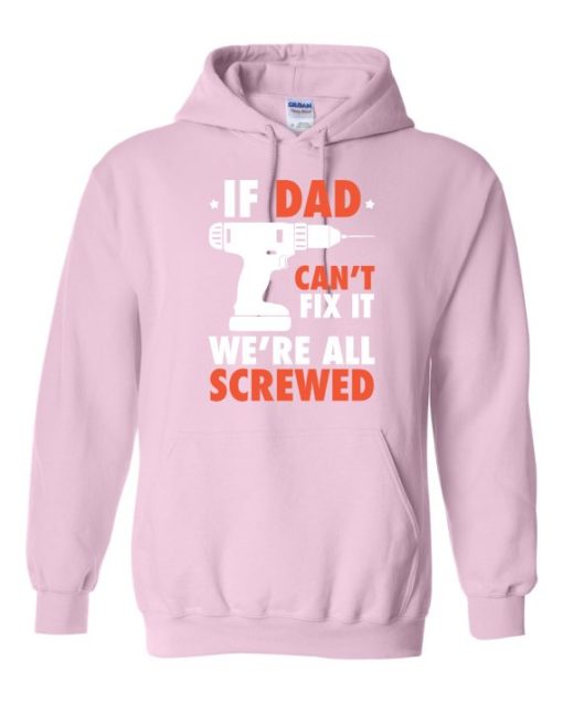 IF DAD CANT FIX IT WHITE  - Adult Hooded Sweatshirt (Unisex)