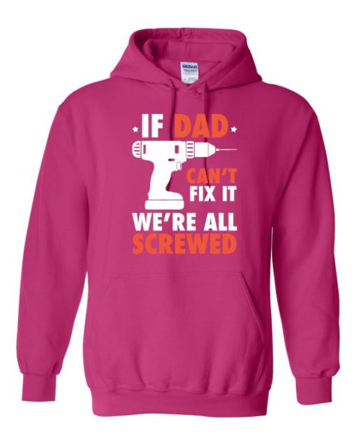 IF DAD CANT FIX IT WHITE  - Adult Hooded Sweatshirt (Unisex)