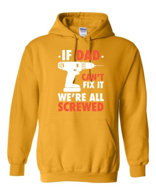 IF DAD CANT FIX IT WHITE  - Adult Hooded Sweatshirt (Unisex)