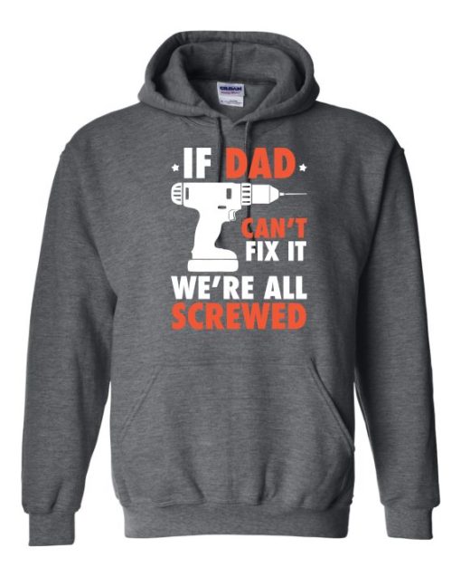 IF DAD CANT FIX IT WHITE  - Adult Hooded Sweatshirt (Unisex)