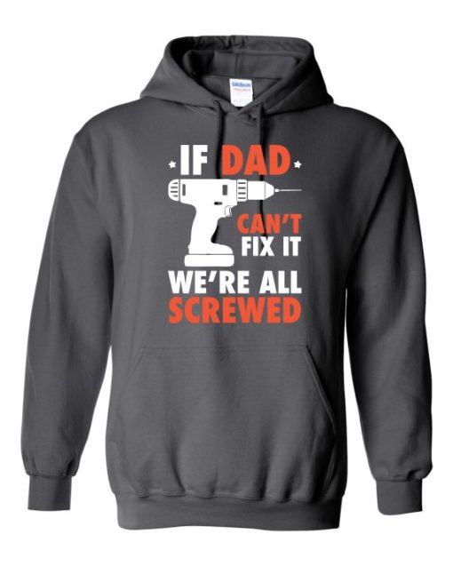 IF DAD CANT FIX IT WHITE  - Adult Hooded Sweatshirt (Unisex)