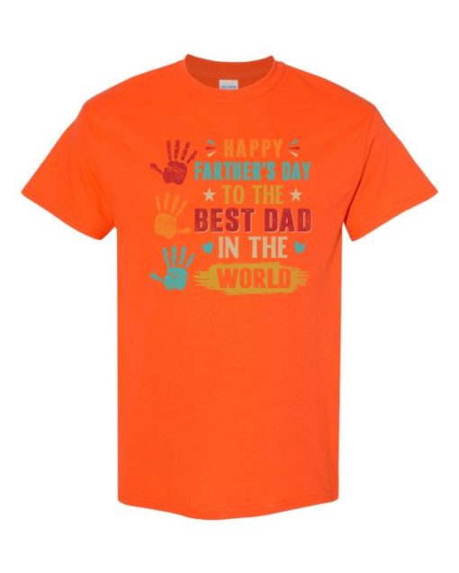 HAPPY FATHERS DAY TO THE BEST DAD - Adult Round-neck T-shirt