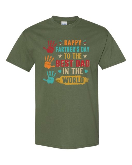 HAPPY FATHERS DAY TO THE BEST DAD - Adult Round-neck T-shirt