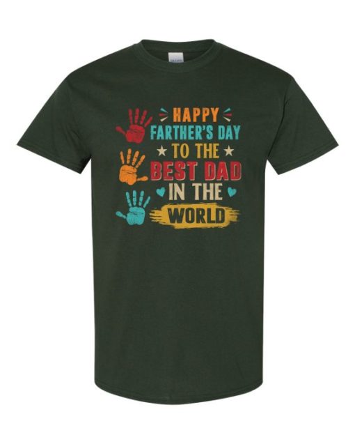 HAPPY FATHERS DAY TO THE BEST DAD - Adult Round-neck T-shirt