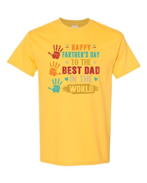 HAPPY FATHERS DAY TO THE BEST DAD - Adult Round-neck T-shirt