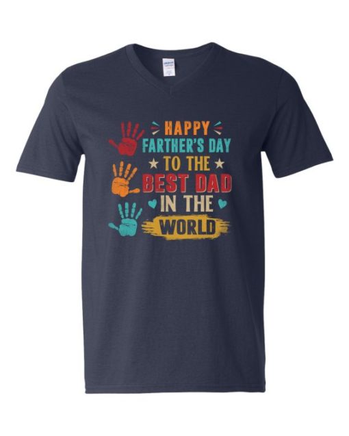 HAPPY FATHERS DAY TO THE BEST DAD - Adult V-neck T-shirt