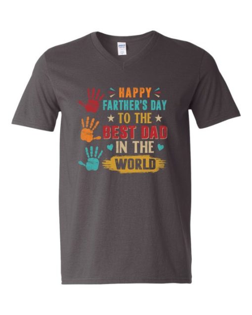 HAPPY FATHERS DAY TO THE BEST DAD - Adult V-neck T-shirt