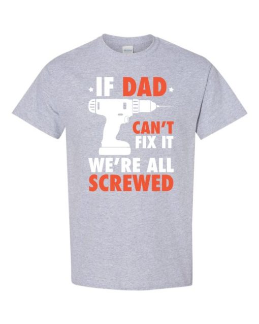 IF DAD CANT FIX IT WHITE  - Adult Round-neck T-shirt