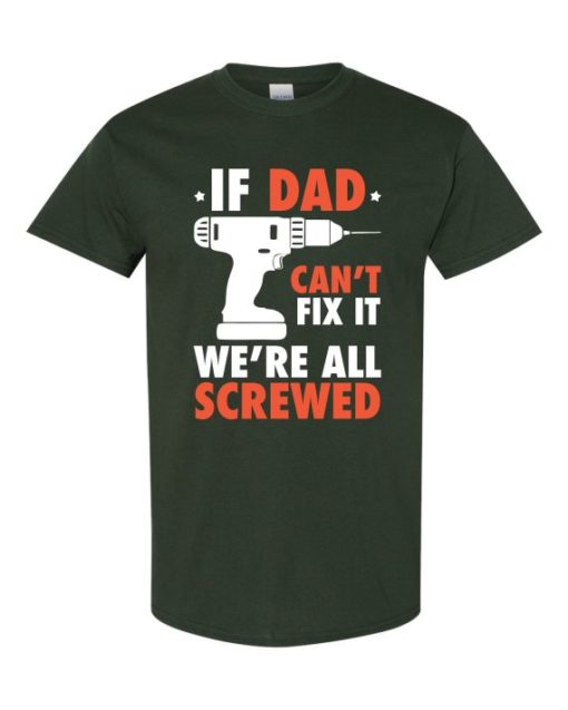 IF DAD CANT FIX IT WHITE  - Adult Round-neck T-shirt