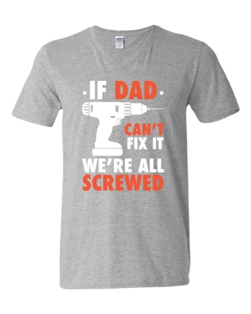 IF DAD CANT FIX IT WHITE  - Adult V-neck T-shirt