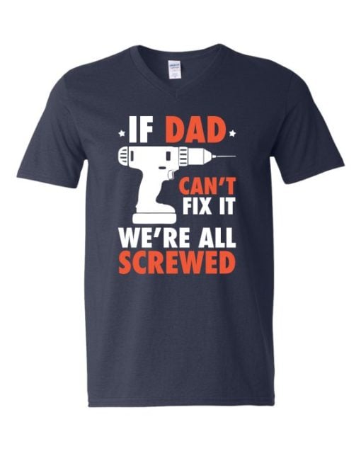 IF DAD CANT FIX IT WHITE  - Adult V-neck T-shirt