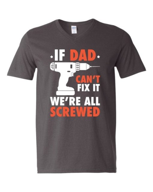 IF DAD CANT FIX IT WHITE  - Adult V-neck T-shirt