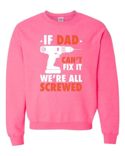 IF DAD CANT FIX IT WHITE  - Adult Crew Neck Sweatshirt (Unisex)