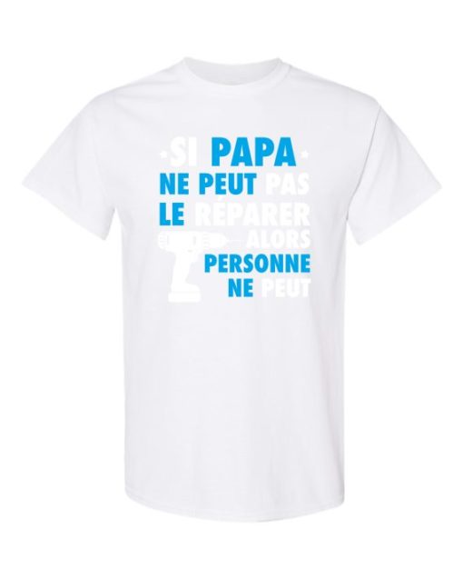 SI PAPA NE PEUT PAS WHITE  - T-shirt Col Rond Pour Adultes