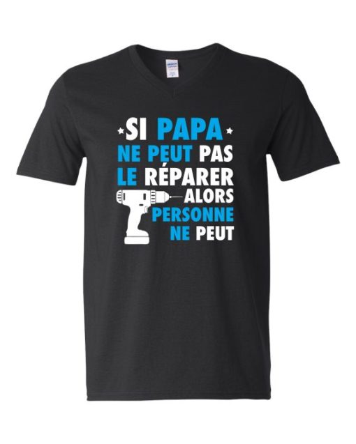 SI PAPA NE PEUT PAS WHITE  - T-shirt Col V Pour Adultes